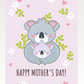 Mama Koala Mothers Day Card